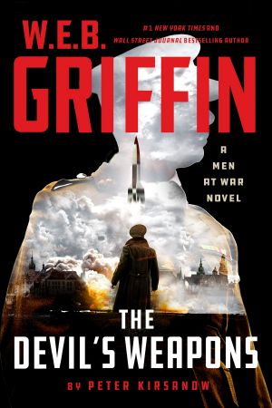 [Men at War 08] • W.E.B. Griffin · The Devil's Weapons